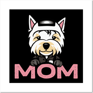 Westie Mom Dog Owner West Highland White Terrier Dog Mother Posters and Art